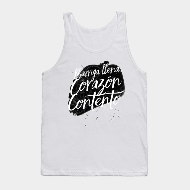 Barriga Llena, Corazón Contento (Full stomach, happy heart) Tank Top by bluerockproducts